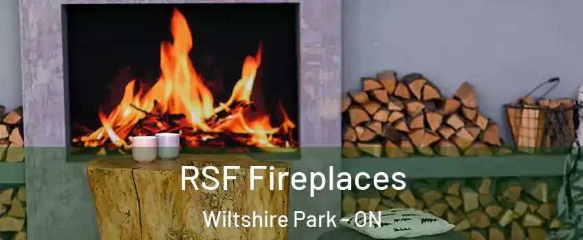  RSF Fireplaces Wiltshire Park - ON