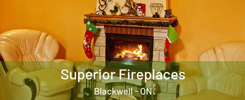  Superior Fireplaces Blackwell - ON