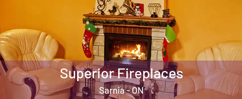  Superior Fireplaces Sarnia - ON
