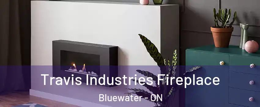  Travis Industries Fireplace Bluewater - ON