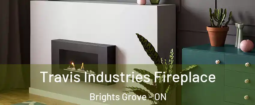  Travis Industries Fireplace Brights Grove - ON