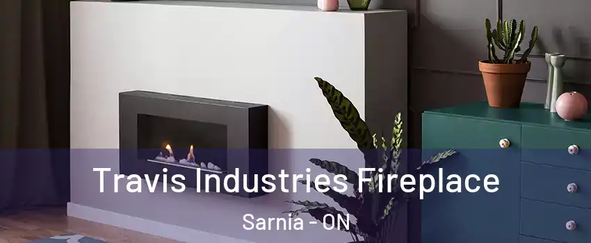 Travis Industries Fireplace Sarnia - ON