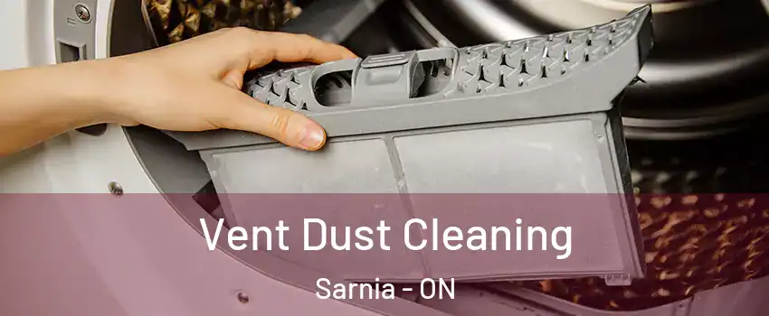  Vent Dust Cleaning Sarnia - ON