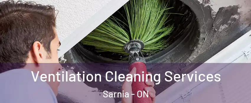  Ventilation Cleaning Services Sarnia - ON