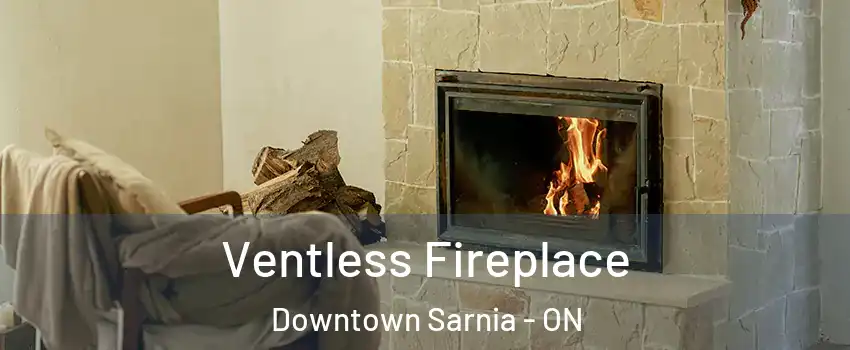  Ventless Fireplace Downtown Sarnia - ON