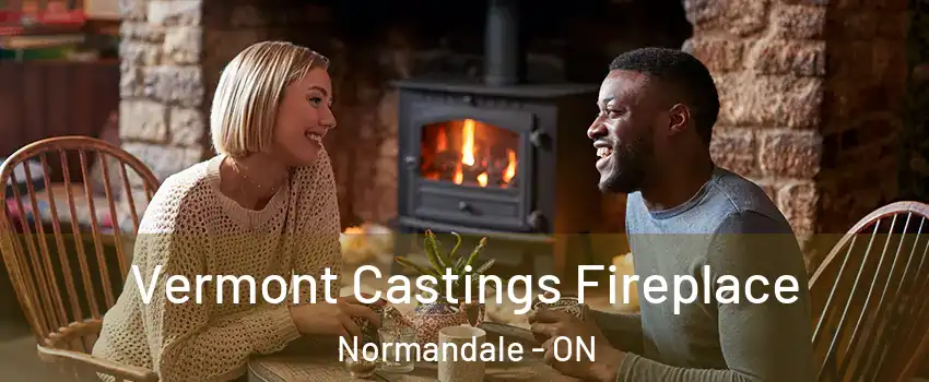  Vermont Castings Fireplace Normandale - ON