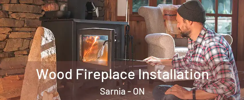  Wood Fireplace Installation Sarnia - ON