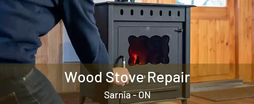  Wood Stove Repair Sarnia - ON